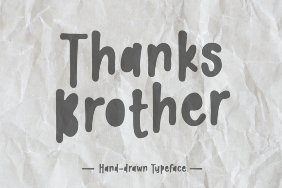 Thanks Brother: A Script Font with Quiet Elegance